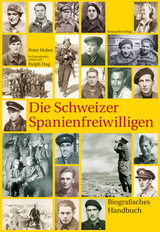 Die Schweizer Spanienfreiwilligen - Peter Huber