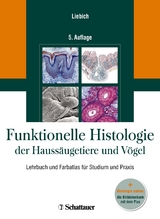 Funktionelle Histologie der Haussäugetiere und Vögel - Hans-Georg Liebich
