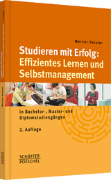Studieren mit Erfolg: Effizientes Lernen und Selbstmanagement - Heister, Werner