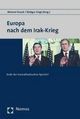 Europa Nach Dem Irak-krieg: Ende Der Transatlantischen Epoche?