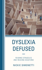 Dyslexia Defused -  Nickie Simonetti