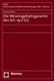 Die Wesensgehaltsgarantie des Art. 19 II GG. 331 S. Kieler Rechtswissenschaftliche Abhandlungen (NF) (50)