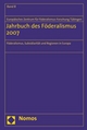 Jahrbuch des Föderalismus 2007 - Europäisches Zentrum für Föderalismus-Forschung Tübingen