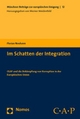Im Schatten der Integration - Florian Neuhann