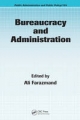 Bureaucracy and Administration - Ali Farazmand