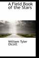 Field Book of the Stars - William Tyler Olcott
