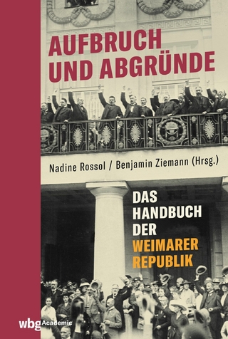 Aufbruch und Abgründe - Nadine Rossol; Benjamin Ziemann