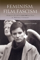 Feminism Film Fascism: Women's Auto/Biographical Film in Postwar Germany