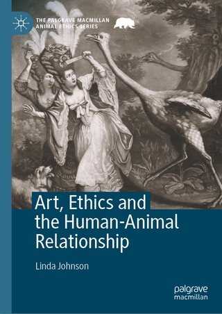 Art, Ethics and the Human-Animal Relationship - Linda Johnson