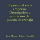 Personal En La Empresa. Descripcion Y Valoracion Del Puesto De Trabajo - Jose Manuel Freire Gonzalez