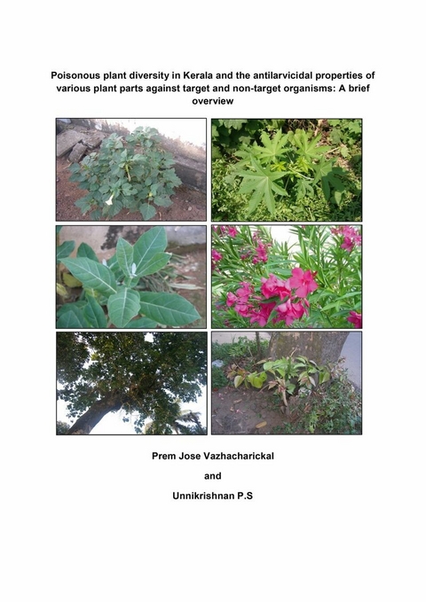 Poisonous plant diversity in Kerala and the antilarvicidal properties of various plant parts against target and non-target organisms -  Prem Jose Vazhacharickal et. al