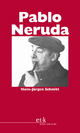 Pablo Neruda - Hans-Jürgen Schmitt