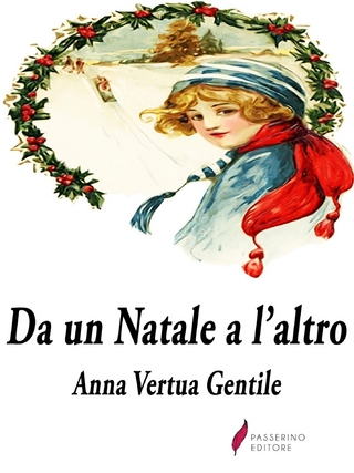 Da un Natale a l'altro Anna Gentile Vertua Author