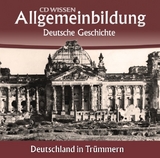 CD WISSEN – Allgemeinbildung - Deutsche Geschichte - Christoph Klessmann, Jens Gieseke