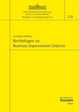 Rechtsfragen zu Business Improvement Districts - Cornelia Wellens