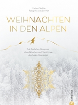 Christmas Kochbuch: Weihnachten in den Alpen - Herbert Taschler