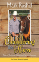 Considering the Horse - Mark Rashid