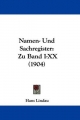 Namen- Und Sachregister: Zu Band I-xx: Zu Band I-XX (1904)