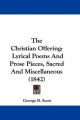 The Christian Offering: Lyrical Poems and Prose Pieces, Sacred and Miscellaneous (1842)