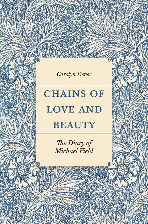 Chains of Love and Beauty -  Carolyn Dever