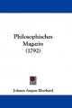 Philosophisches Magazin (1792) (German Edition)