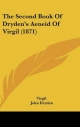 Second Book of Dryden's Aeneid of Virgil (1871) - Virgil; John Dryden; Walter McLeod