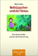 Rotkäppchen und der Stress - Manfred Spitzer