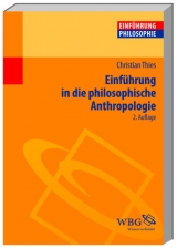 Einführung in die philosophische Anthropologie - Thies, Christian