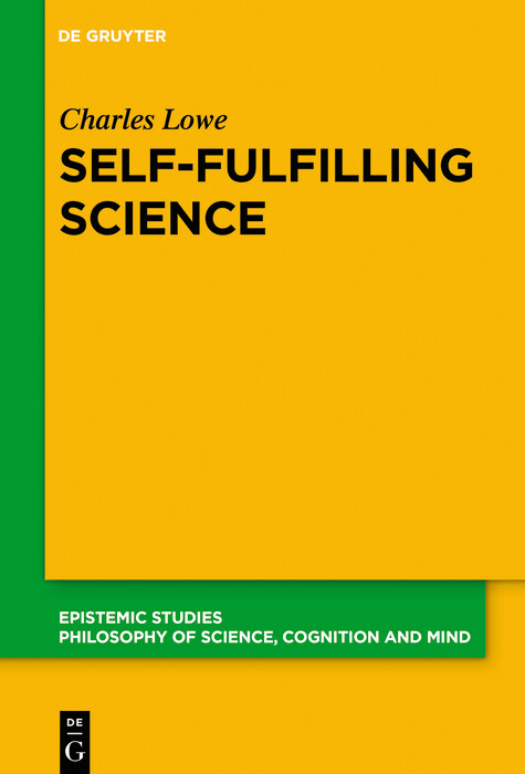 Self-Fulfilling Science -  Charles Lowe