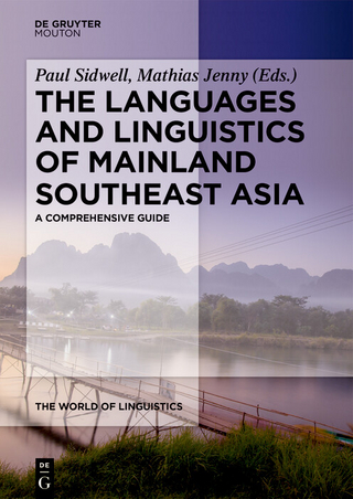 The Languages and Linguistics of Mainland Southeast Asia - Paul Sidwell; Mathias Jenny
