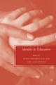 Identity in Education - Susan Sanchez-Casal; Amie A. MacDonald