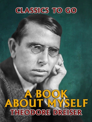 A Book About Myself - Theodore Dreiser