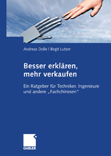Besser erklären, mehr verkaufen - Andreas Dolle, Birgit Lutzer