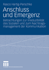 Anschluss und Emergenz - Rasco Hartig-Perschke