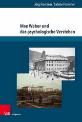 Max Weber und das psychologische Verstehen -  Jörg Frommer,  Sabine Frommer