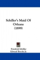 Schiller's Maid Of Orleans (1899)