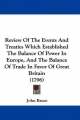 Review of the Events and Treaties Which Established the Balance of Power in Europe, and the Balance of Trade in Favor of Great Britain (1796)