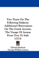 Two Tracts On The Following Subjects: Additional Observations On The Greek Accents, The Voyage Of Aeneas From Troy To Italy (1773)