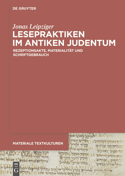 Lesepraktiken im antiken Judentum -  Jonas Leipziger