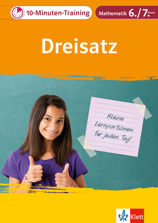 Klett 10-Minuten-Training Mathematik Dreisatz 6./7. Klasse - Heike Homrighausen; Cornelia Sanzenbacher; Hartmut Wellstein