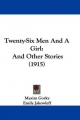 Twenty-Six Men and a Girl - Maxim Gorky