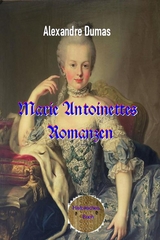 Marie Antoinettes Romanzen - Alexandre Dumas d.Ä.