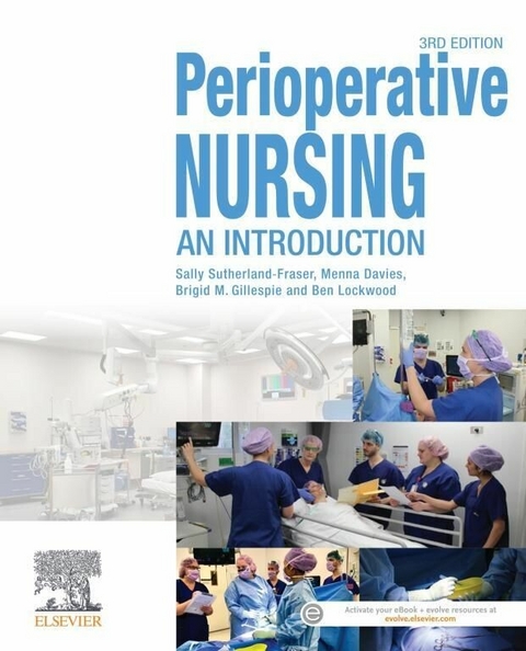 Perioperative Nursing -  Menna Davies,  Brigid M. Gillespie,  Benjamin Lockwood,  Sally Sutherland-Fraser