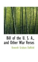 Bill of the U. S. A., and Other War Verses