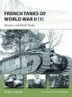 French Tanks of World War II (1): Infantry and Battle Tanks Steven J. Zaloga Author