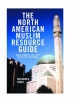 North American Muslim Resource Guide - Mohamed Nimer
