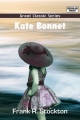 Kate Bonnet - Frank R Stockton