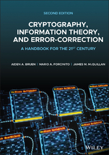 Cryptography, Information Theory, and Error-Correction -  Aiden A. Bruen,  Mario A. Forcinito,  James M. McQuillan