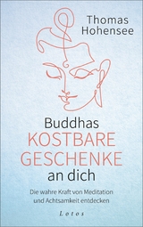 Buddhas kostbare Geschenke an dich -  Thomas Hohensee
