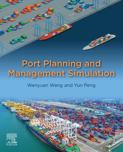 Port Planning and Management Simulation -  Yun Peng,  Wenyuan Wang